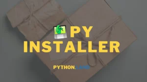 PyInstaller: Create An Executable From Python Code