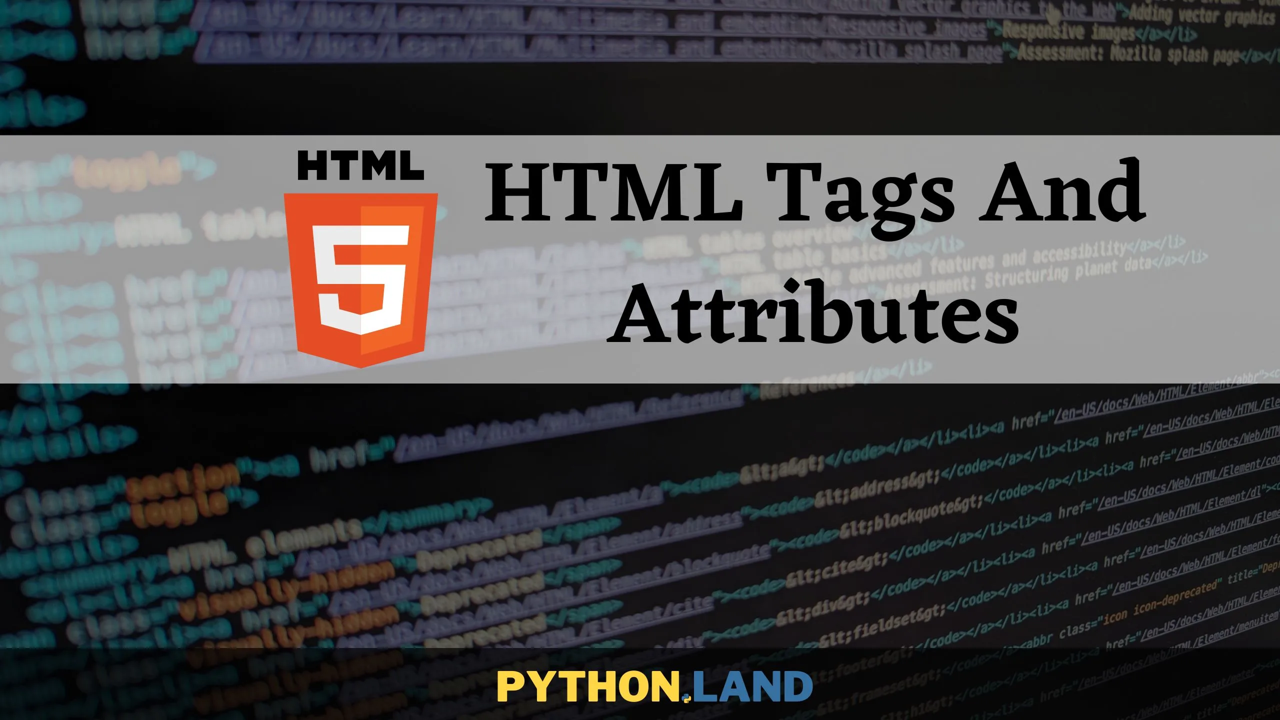 Html Tags And Attributes • Python Land Web Development